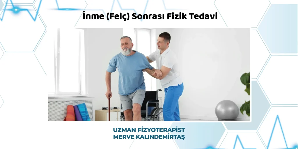 Fizik tedavi ile İnme (Felç) Sonrası Fizik Tedavi