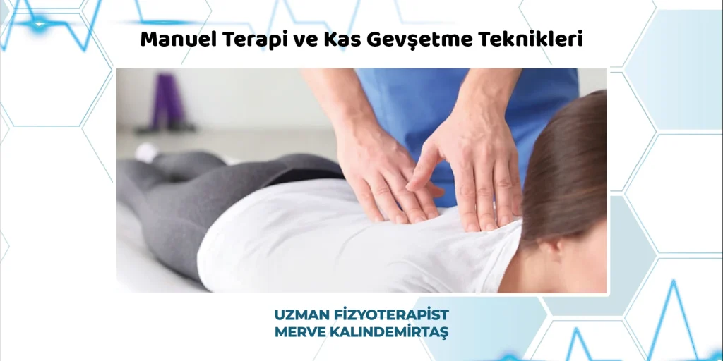 Manuel Terapi ve Kas Gevşetme Teknikleri