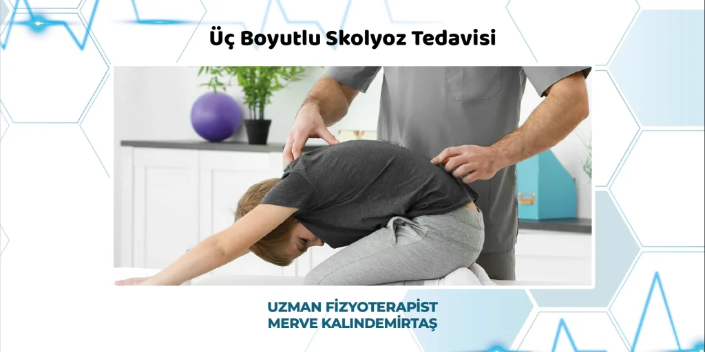Fizik Tedavi ile Üç Boyutlu Skolyoz Tedavisi Gaziantep