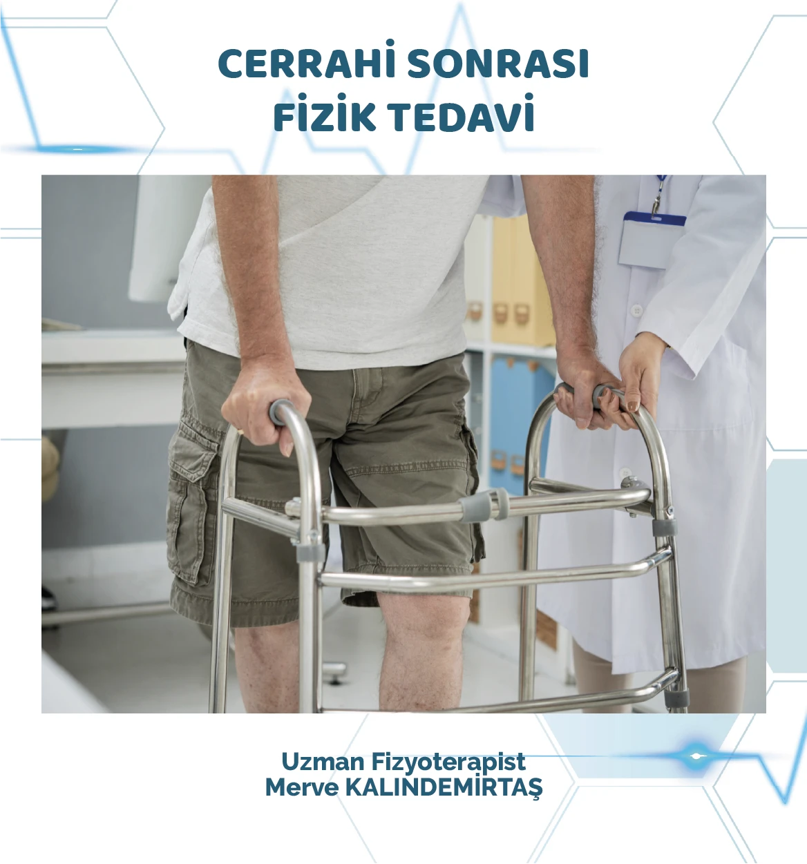 Cerrahi müdahale sonrası fizik tedavi